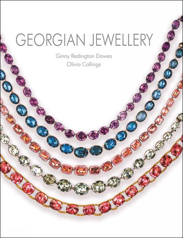 Georgian Jewellery by Ginny Redington Dawes: Hardcover; 192 pages / English