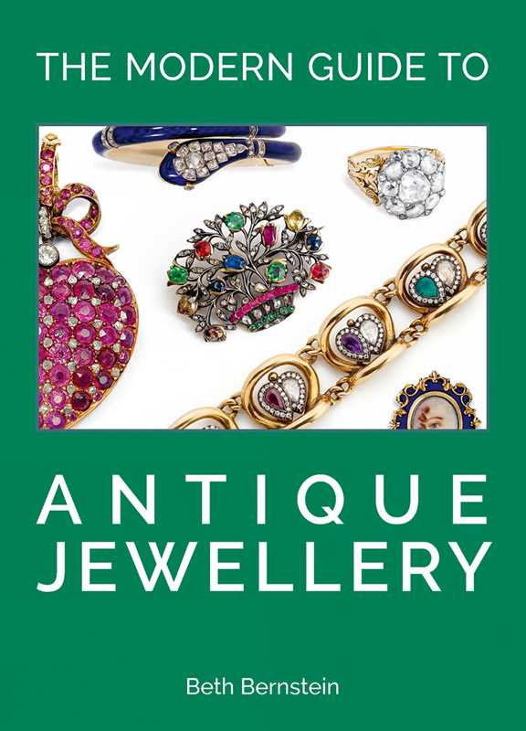 Modern Guide to Antique Jewellery by Beth Bernstein: Hardcover; 192 pages / English